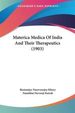 Materica Medica Of India And Their Therapeutics (1903) af Rustomjee Naserwanjee Khory