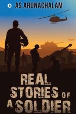 Real Stories of a Soldier af As Arunachalam