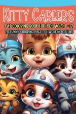 Kitty Careers Cat Coloring Book for Kids Ages 8-12 af Pampered Pen