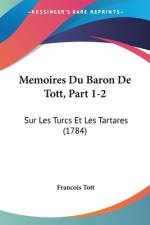 Memoires Du Baron De Tott, Part 1-2 af Francois Tott