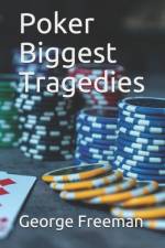 Poker Biggest Tragedies af George Freeman