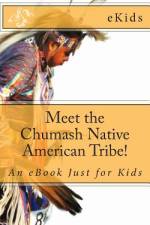 Meet the Chumash Native American Tribe!