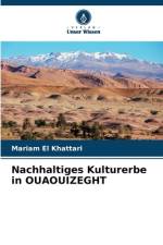 Nachhaltiges Kulturerbe in OUAOUIZEGHT af Mariam El Khattari