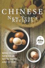 Chinese New Year's Recipes af Allie Allen