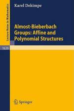 Almost-Bieberbach Groups: Affine and Polynomial Structures af Karel Dekimpe