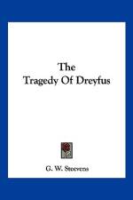 The Tragedy Of Dreyfus af G. W. Steevens