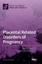 Placental Related Disorders of Pregnancy af Eun Lee