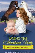 Saving the Abandoned Baby af Belle Fiffer