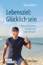 Lebensziel: Glücklich sein af Maik Göbbels