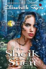 The Sheik and the Siren af Elizabeth Rose