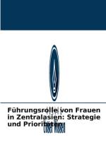 Fuhrungsrolle von Frauen in Zentralasien af Daqna Gabitkyzy Ospanowa