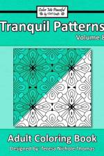 Tranquil Patterns Adult Coloring Book, Volume 8 af Teresa Nichole Thomas