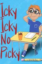 Icky Icky No Picky af Kellie van Balen Beavin
