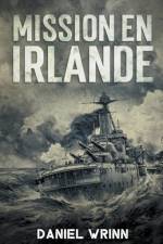 Mission en Irlande af Daniel Wrinn