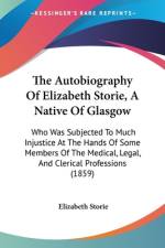 The Autobiography Of Elizabeth Storie, A Native Of Glasgow af Elizabeth Storie