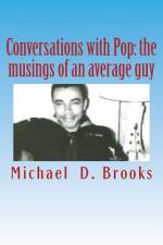 Conversations with Pop af Michael D Brooks