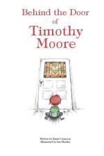 Behind the Door of Timothy Moore af Kristy Cameron