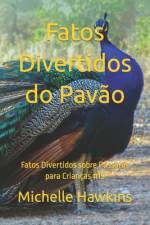 Fatos Divertidos do Pavão af Michelle Hawkins