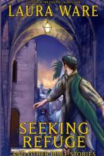 Seeking Refuge and Other Bible Stories af Laura a. Ware