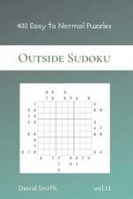 Outside Sudoku - 400 Easy to Normal Puzzles vol.11 af David Smith