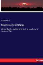 Geschichte von Böhmen af Franz Palacky