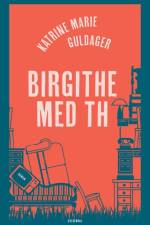 Birgithe med th af Katrine Marie Guldager