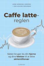 Caffe latte-reglen af Lene Nording-Grooss