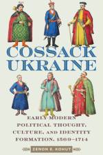 The Cossack Ukraine af Zenon E Kohut