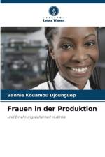 Frauen in der Produktion af Vannie Kouamou Djounguep