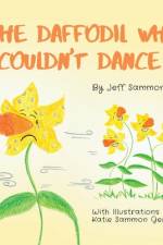 The Daffodil Who Couldn't Dance af Sammon Jeff Sammon