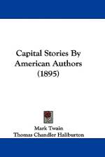 Capital Stories By American Authors (1895) af Mark Twain