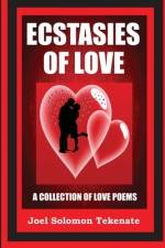 Ecstasies of Love af Joel Solomon Tekenate