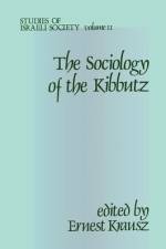 Sociology of the Kibbutz af Ernest Krausz
