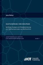 Duktilisierung von Wolfram : Synthese, Analyse und Charakterisierung von Wolframlaminaten aus Wolframfolie af Jens Reiser