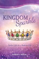 Kingdom Sparkle af Kimberly Moore