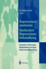 Depressionsstationen/Stationäre Depressionsbehandlung af Manfred Wolfersdorf