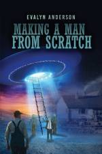 Making a Man from Scratch af Evalyn Anderson