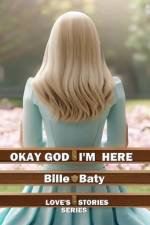 Okay God I'm Here af Bille Baty
