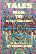 Tales From The Inner Sanctum af Woody Acre