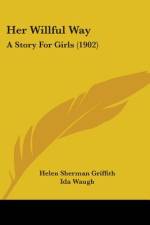 Her Willful Way af Helen Sherman Griffith