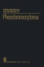 Pheochromocytoma af R. W. Jr. Gifford