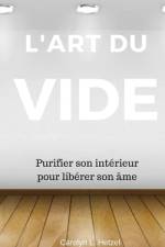 L'art du vide af Carolyn L Hetzel