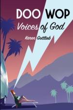 Doo Wop Voices of God af Karen Gottlieb