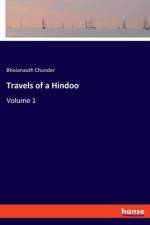 Travels of a Hindoo af Bholanauth Chunder