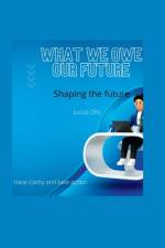 What we owe our future af Lucas Olle