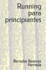 Running para principiantes af Bernabe Ramirez Herrada