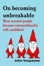On becoming unbreakable af John Vespasian