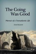 The Going Was Good af David Buisseret