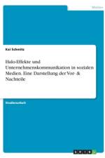 Halo-Effekte und Unternehmenskommunikation in sozialen Medien. Eine Darstellung der Vor- & Nachteile af Kai Schmitz