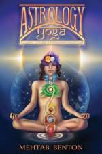 Astrology Yoga af Mehtab Benton